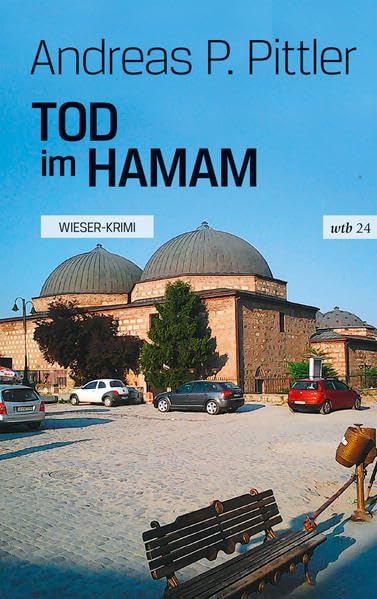 Tod im Hamam (wtb Wieser Taschenbuch) Contemporary literature