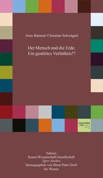 Der Mensch und die Erde. Ein gestörtes Verhältnis!? book