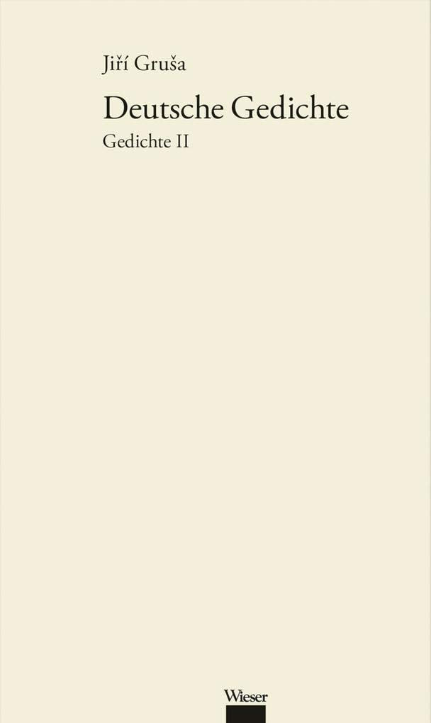 Werkausgabe Jiří Gruša / Deutsche Gedichte Poetry