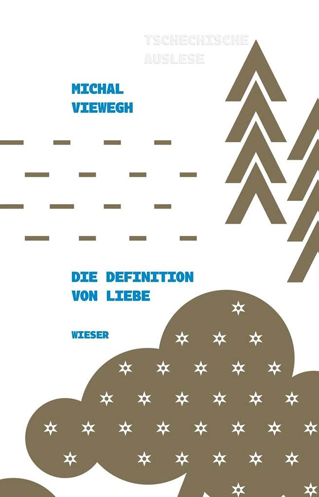 Die Definition von Liebe (Tschechische Auslese) Essays & Short Stories