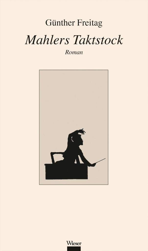 Mahlers Taktstock: Roman Contemporary literature