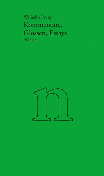 Werkausgabe Wilhelm Pevny / Kommentare, Glossen, Essays Essays & Short Stories