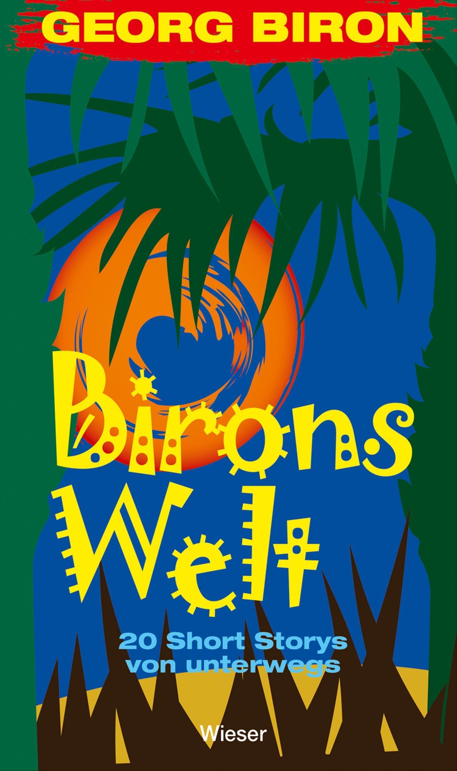 Birons Welt Essays & Short Stories