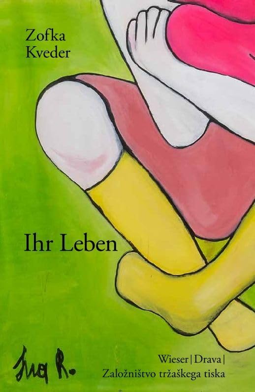 Ihr Leben: Roman (Slowenische Bibliothek) Fiction
