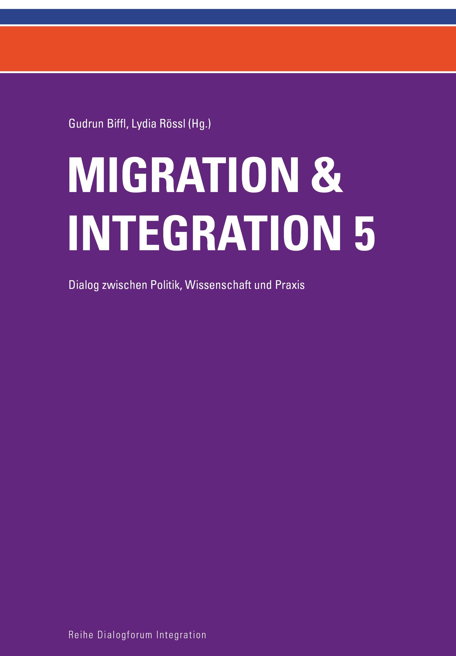 Migration & Integration 5: Dialog zwischen Politik, Wissenschaft und Praxis Law