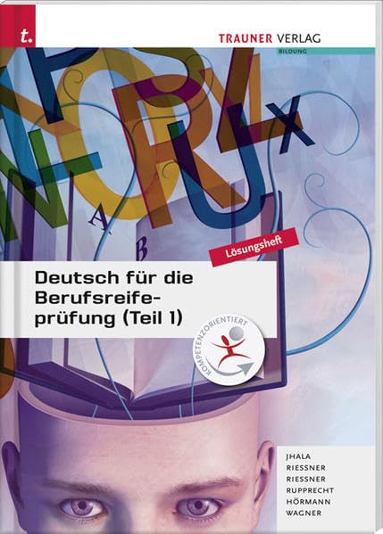 Deutsch für die Berufsreifeprüfung (Teil 1) Lösungsheft Business, Finance & Career