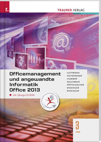 Für HAS-Schulversuchsschulen: Officemanagement und angewandte Informatik 3 HAS Office 2013 inkl. Übungs-CD-ROM book