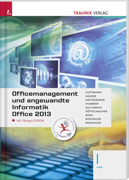 Officemanagement und angewandte Informatik I HAK Office 2013 inkl. Übungs-CD-ROM Business, Finance & Career