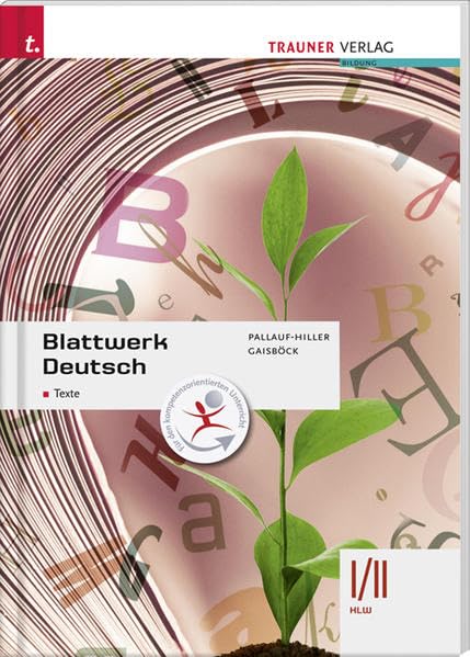 Für HLW-Schulversuchsschulen: Blattwerk Deutsch - Texte, I/II HLW Professional & Reference Books