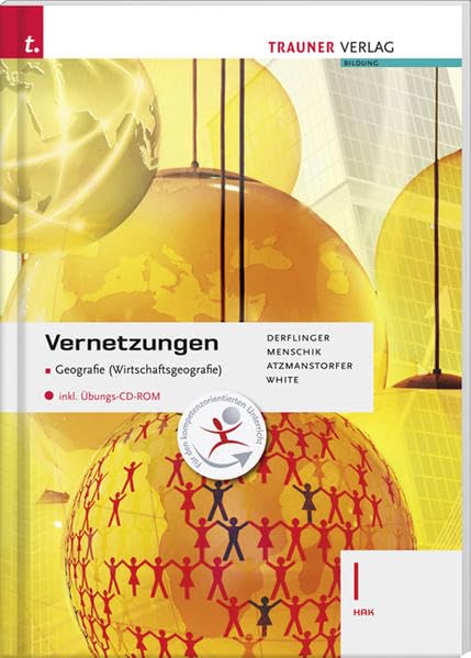 Vernetzungen - Geografie (Wirtschaftsgeografie) I HAK inkl. Übungs-CD-ROM Geology & Geography