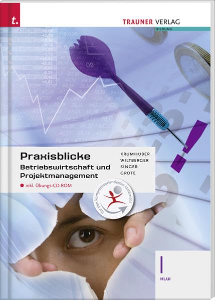 Praxisblicke - Betriebswirtschaft und Projektmanagement I HLW inkl. digitalem Zusatzpaket Business, Finance & Career