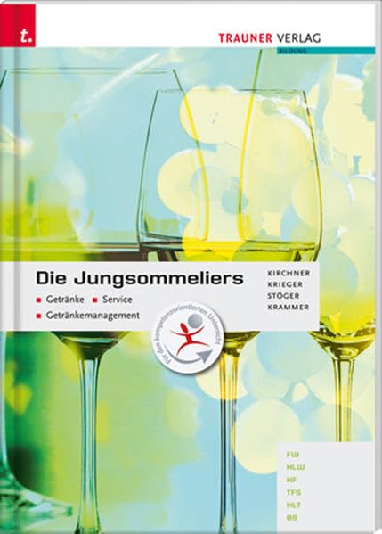 Die Jungsommeliers: Getränke - Service - Getränkemanagement Professional & Reference Books