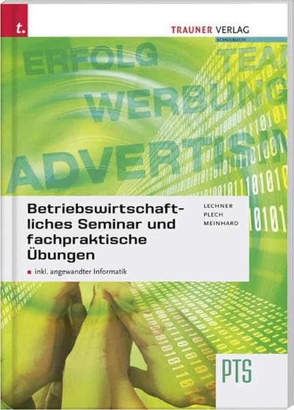 Betriebswirtschaftliches Seminar und fachpraktische Übungen Business, Finance & Career