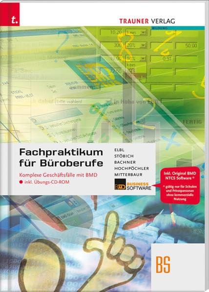 Fachpraktikum für Büroberufe: Komplexe Geschäftsfälle mit BMD inkl. CD-Rom Law