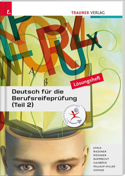 Deutsch für die Berufsreifeprüfung (Teil 2) Lösungsheft Business, Finance & Career