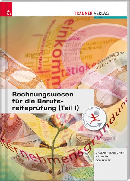 Rechnungswesen für die Berufsreifeprüfung (Teil 1): Für Schulen in Österreich Business, Finance & Career
