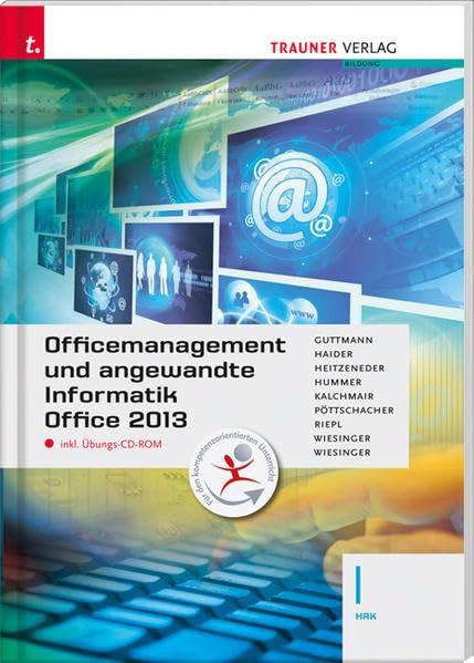 Officemanagement und angewandte Informatik I HAK Office 2013 inkl. Übungs-CD-ROM Business, Finance & Career