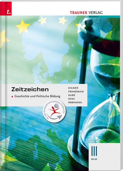 Zeitzeichen - Geschichte und Politische Bildung III HLW Business, Finance & Career