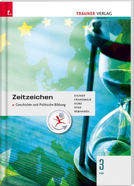 Zeitzeichen - Geschichte und Politische Bildung 3 FW: Für Schulen in Österreich Study Guides