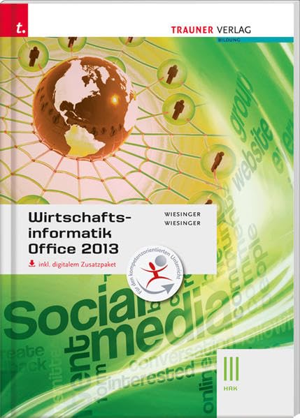 Wirtschaftsinformatik III HAK, Office 2013 inkl. Übungs-CD-ROM Business, Finance & Career