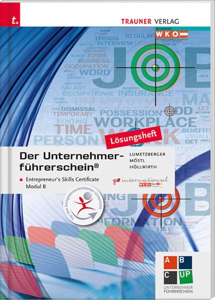 Der Unternehmerführerschein - Entrepreneur's Skills Certificate, Modul B Lösungsheft Study Guides