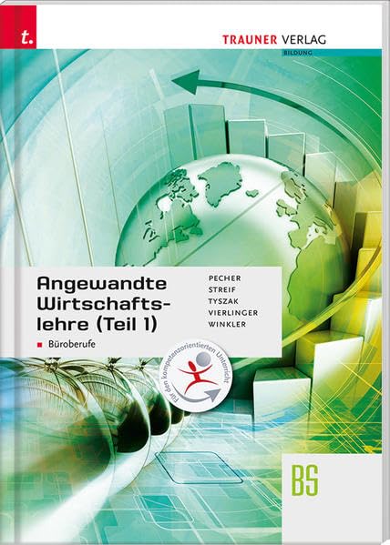 Angewandte Wirtschaftslehre für Büroberufe (Teil 1) Business, Finance & Career