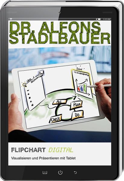 Flipchart DIGITAL.: Visualisieren und Präsentieren mit Tablet Law