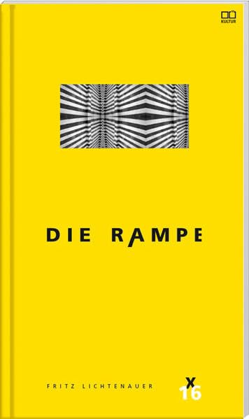 Die Rampe X/2016 Sondernummer Fritz Lichtenauer Contemporary literature