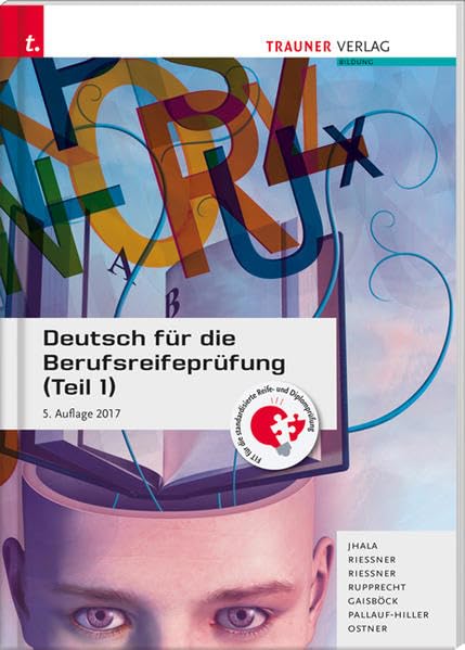 Deutsch für die Berufsreifeprüfung (Teil 1): Für Schulen in Österreich Business, Finance & Career