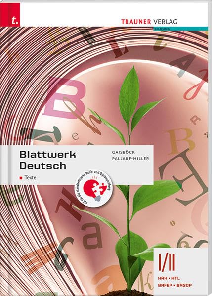Blattwerk Deutsch - Texte, I/II HAK/HTL, 1/2 BAFEP/BASOP Study Guides