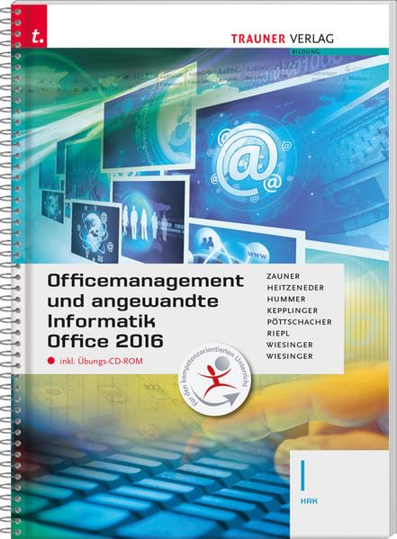 Officemanagement und angewandte Informatik I HAK Office 2016 inkl. Übungs-CD-ROM Business, Finance & Career