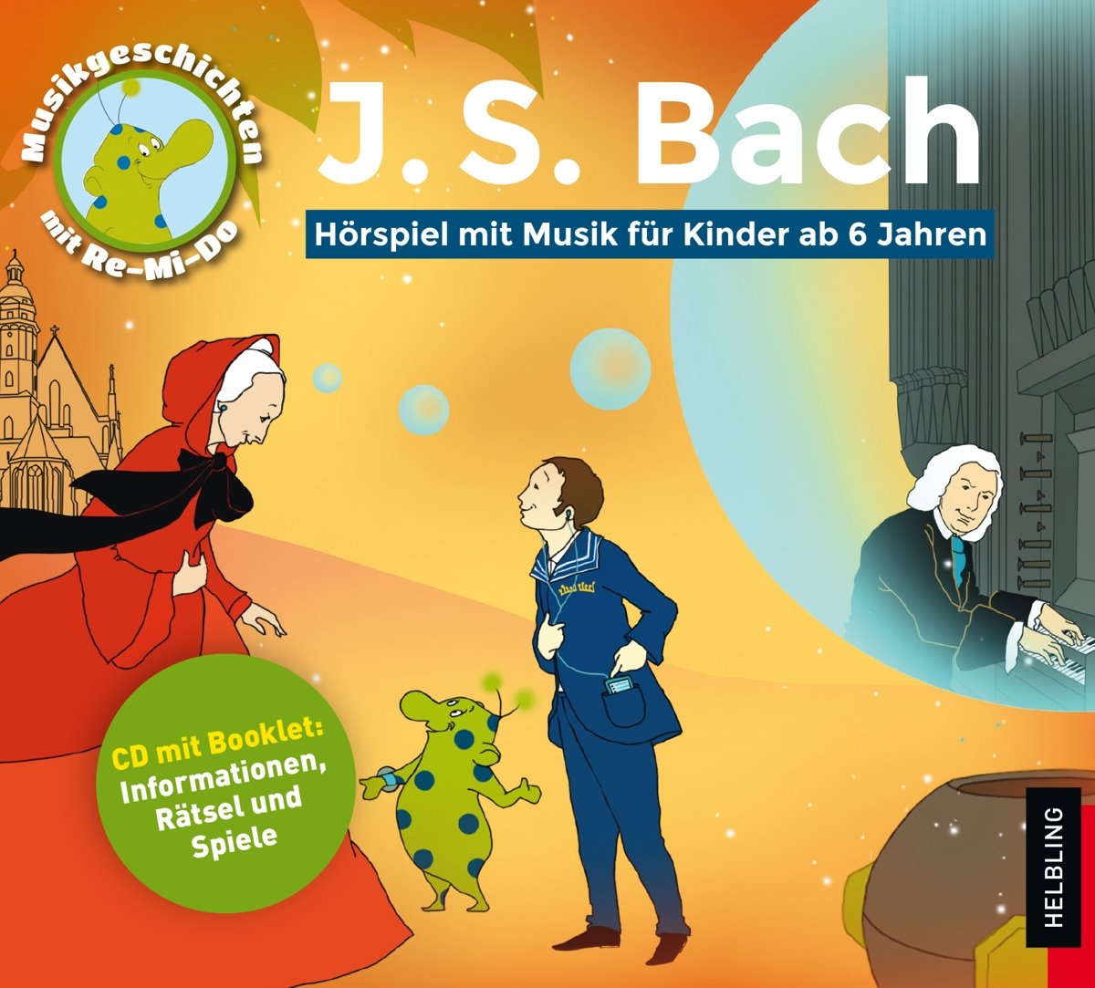 J.S. Bach: Musik-Geschichten mit Re-Mi-Do: Hörbuch mit Musik für Kinder ab 6 Jahren Sheet Music