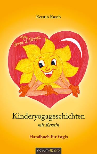 Kinderyogageschichten mit Kerstin: Handbuch für Yogis Contemporary literature