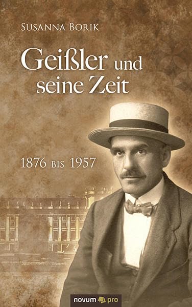 Geißler und seine Zeit Contemporary literature