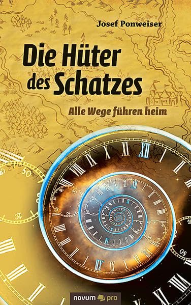 Die Hüter des Schatzes: Alle Wege Führen Heim Contemporary literature
