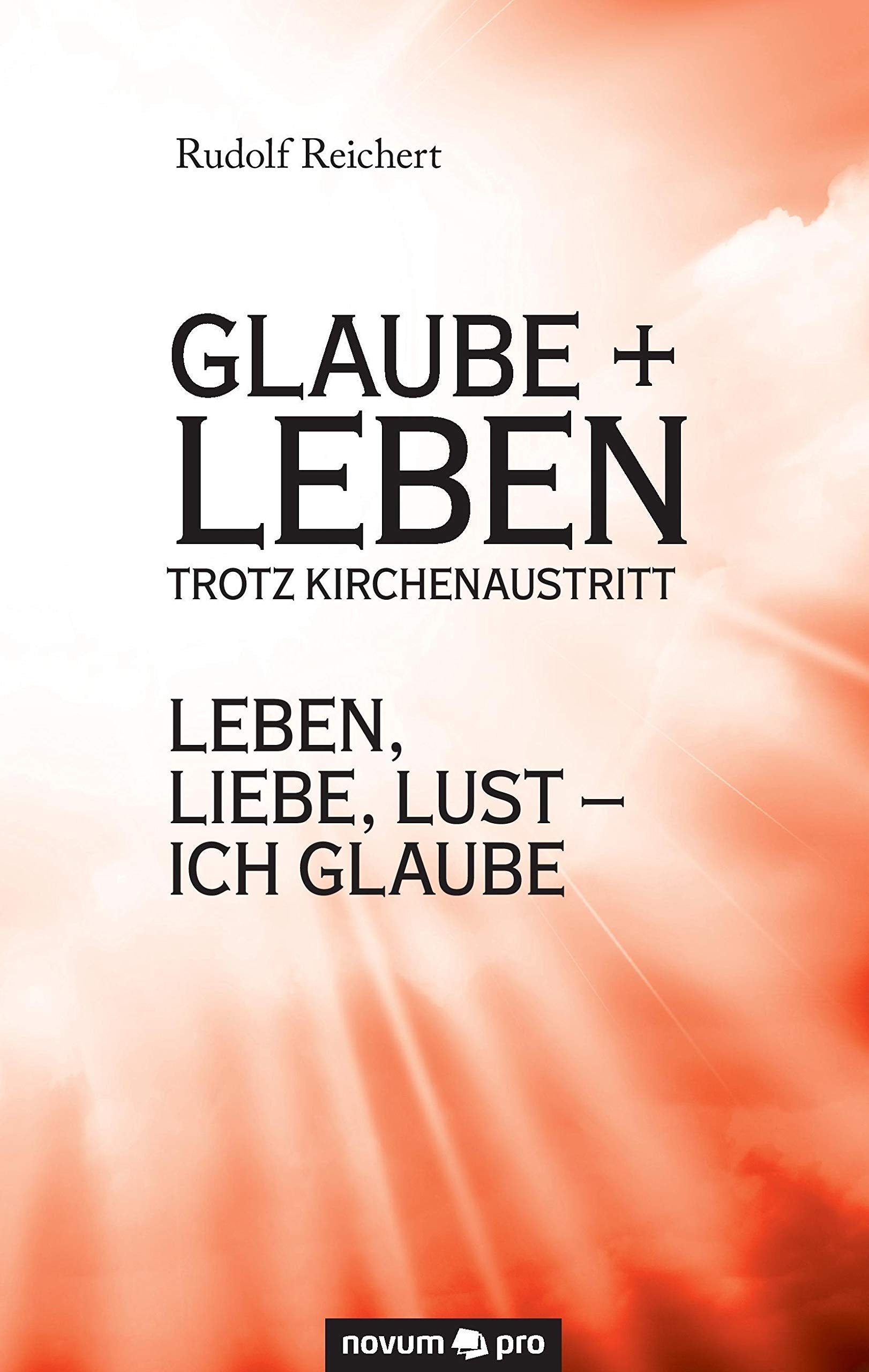 Glaube + Leben trotz Kirchenaustritt Contemporary literature