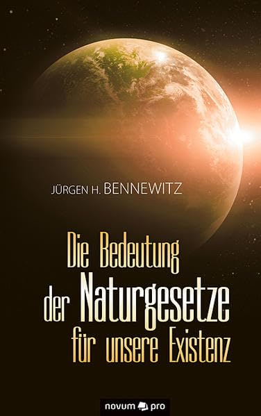 Die Bedeutung der Naturgesetze für unsere Existenz Contemporary literature