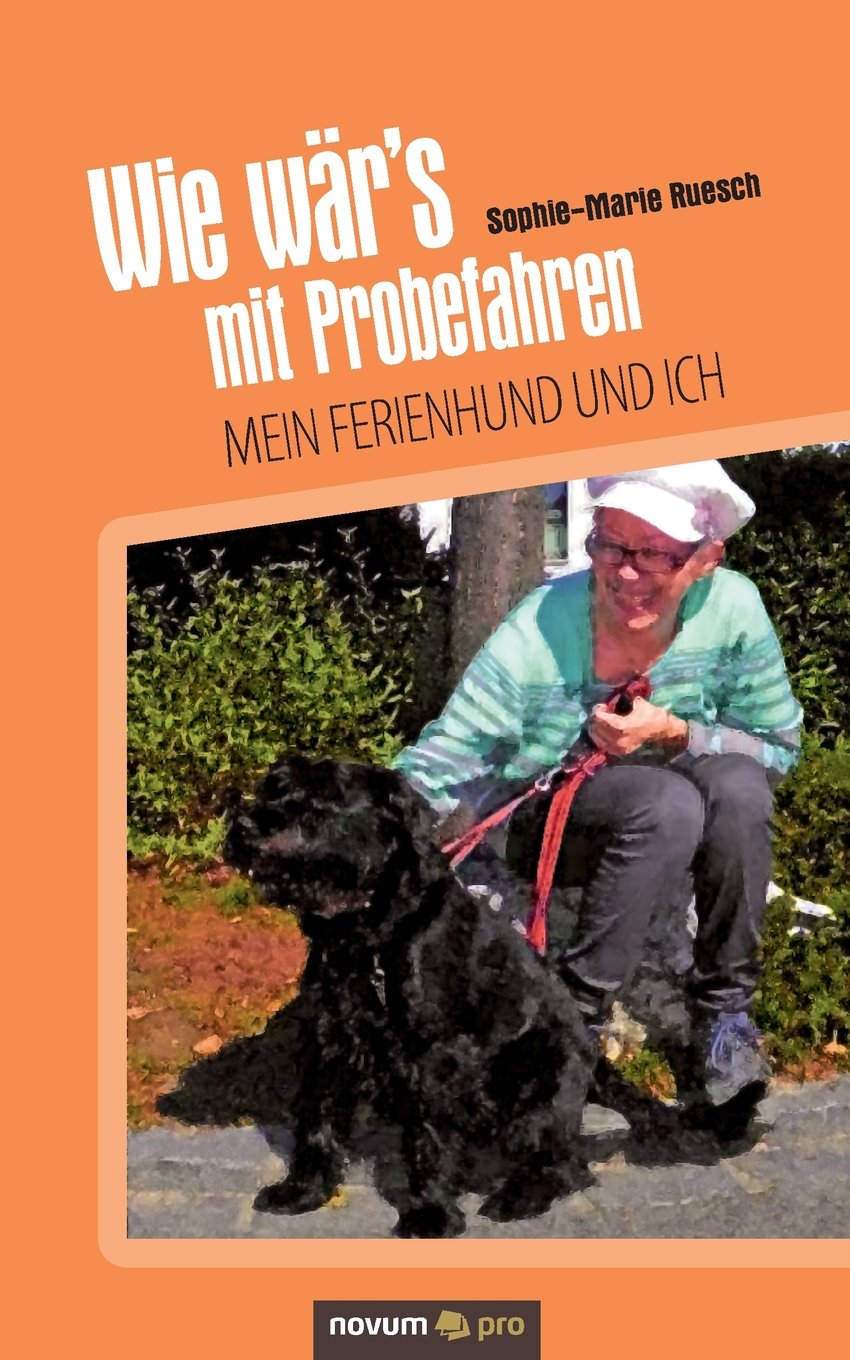 Wie wär's mit Probefahren: Mein Ferienhund und ich Contemporary literature