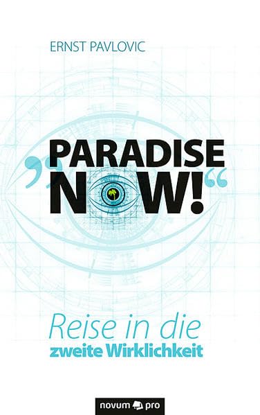 Paradise now!: Reise in die zweite Wirklichkeit Contemporary literature