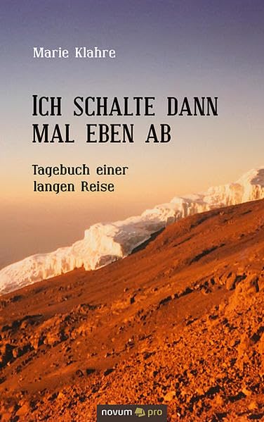 Ich schalte dann mal eben ab: Tagebuch einer langen Reise Social Sciences