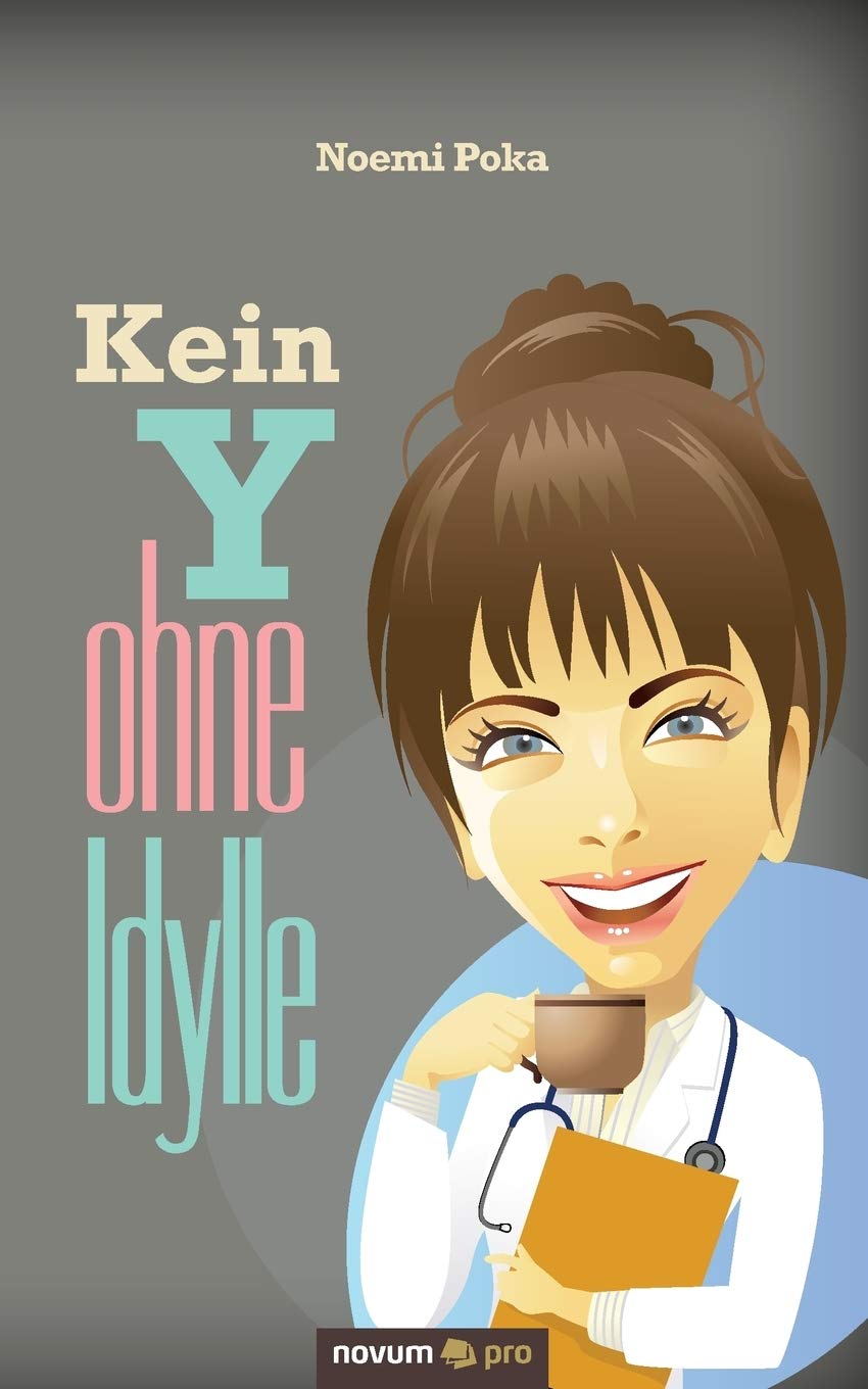 Kein Y ohne Idylle Contemporary literature