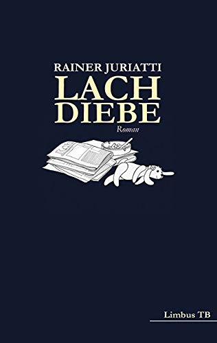 Lachdiebe: Roman (Limbus TB) Contemporary literature