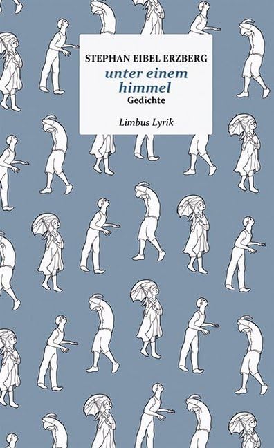 unter einem himmel: Gedichte (Limbus Lyrik) Contemporary literature
