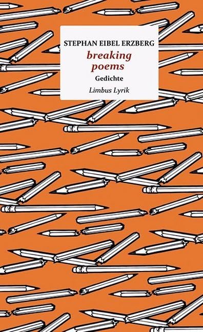 breaking poems: Gedichte (Limbus Lyrik) Contemporary literature