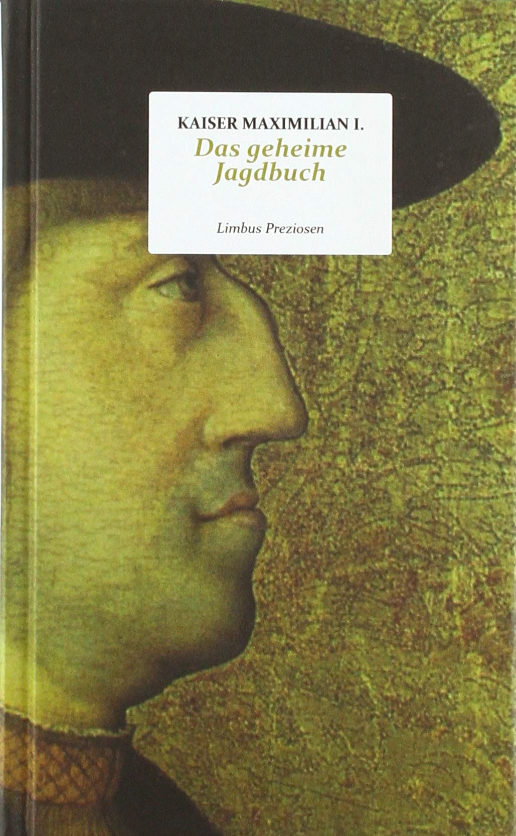 Das geheime Jagdbuch (Limbus Preziosen) Contemporary literature