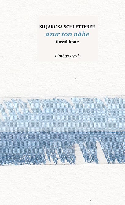 azur ton nähe: Gedichte (Limbus Lyrik) Contemporary literature
