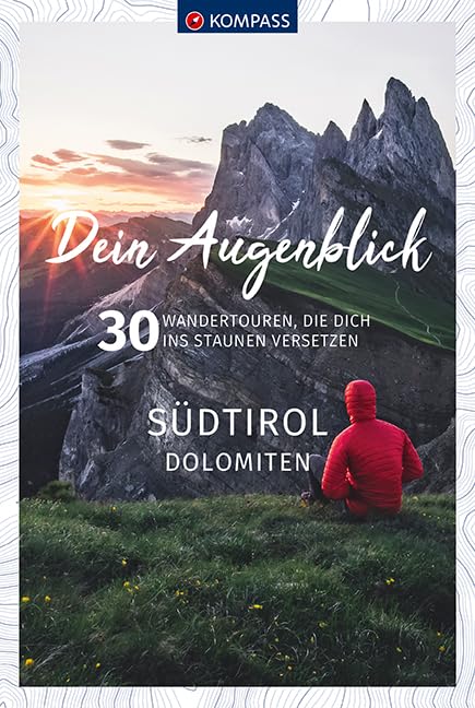 Dein Augenblick Südtirol Dolomiten Travel