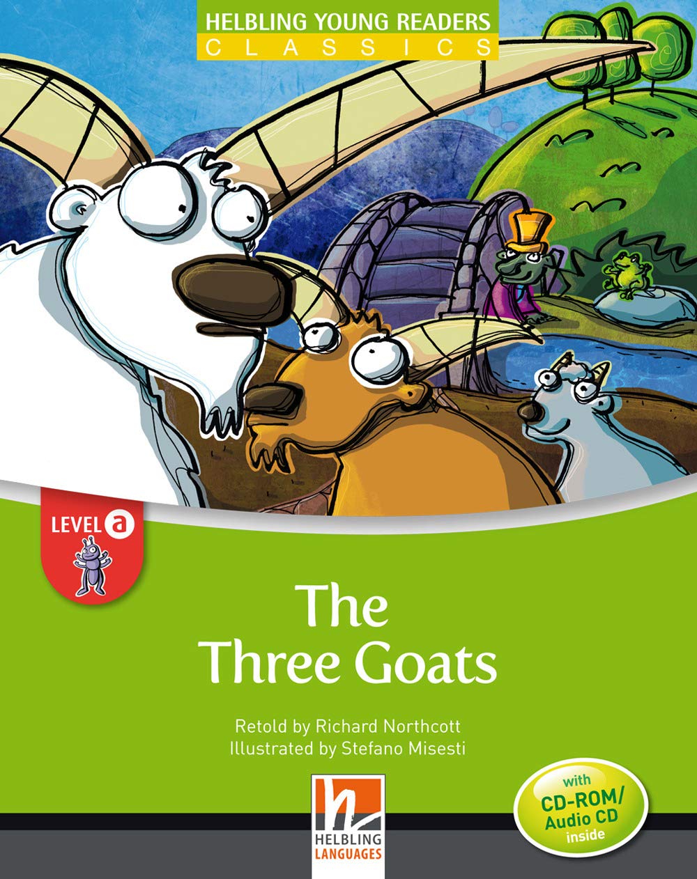 The Three Goats, mit 1 CD-ROM/Audio-CD: Helbling Young Readers Classics, Level a/ab dem 3. Lernjahr Foreign Languages ​​& Dictionaries