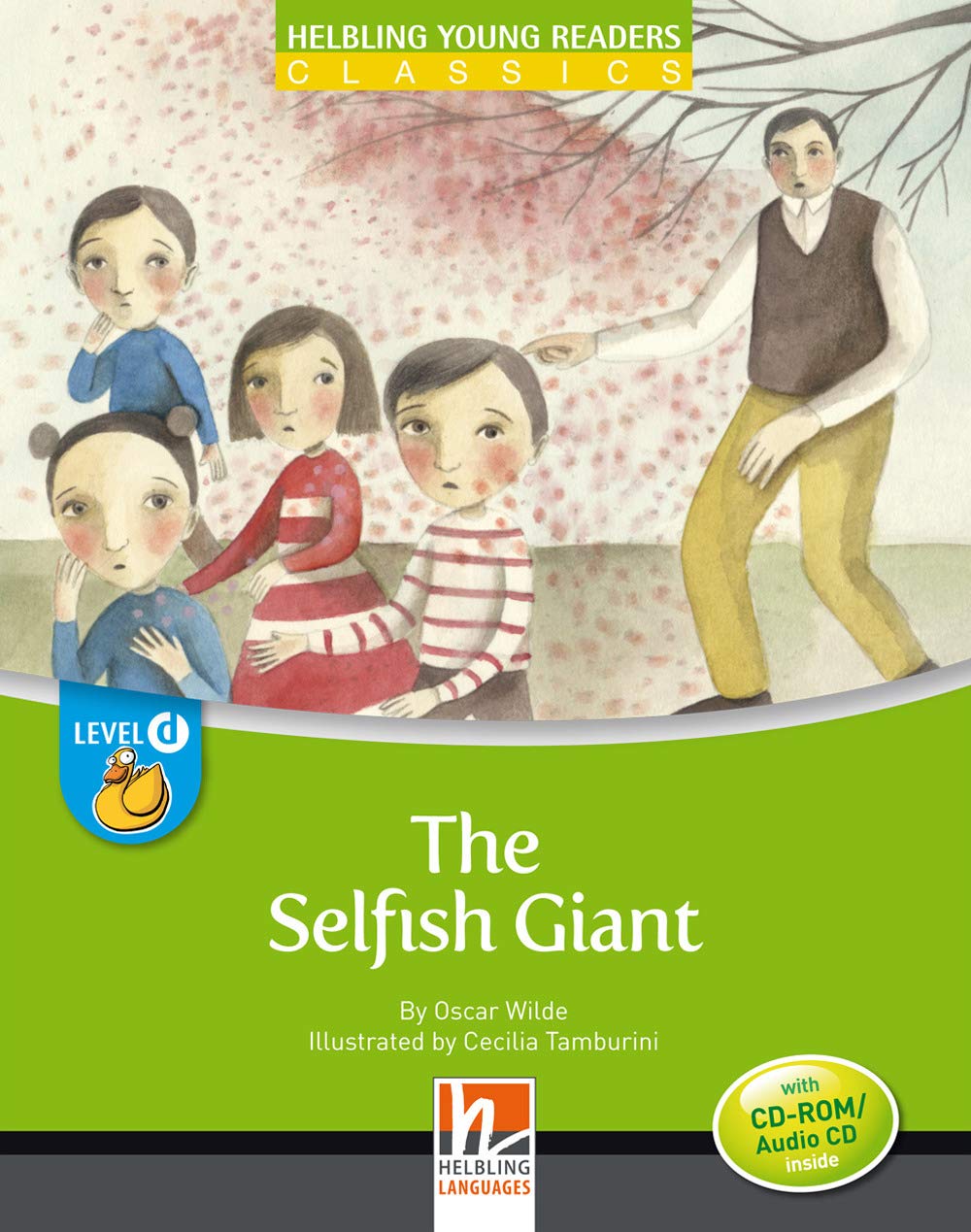 Selfish Giant, mit 1 CD-ROM/Audio-CD. Level d/für vertiefenden oder bilingualen Unterricht Foreign Languages ​​& Dictionaries