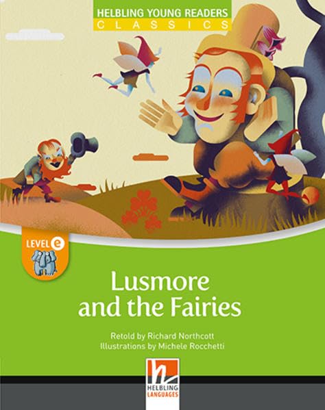 Lusmore and the Fairies, Class Set. Level e/für vertiefenden oder bilingualen Unterricht Foreign Languages ​​& Dictionaries